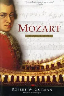 Mozart: O biografie culturală - Mozart: A Cultural Biography