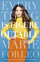 Everything is Figureoutable - bestsellerul nr. 1 de pe New York Times - Everything is Figureoutable - The #1 New York Times Bestseller