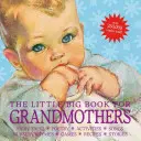 The Little Big Book for Grandmothers, Ediție revizuită - The Little Big Book for Grandmothers, Revised Edition