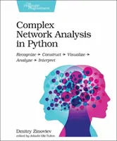 Analiza rețelelor complexe în Python: Recunoaștere - Construire - Vizualizare - Analiză - Interpretare - Complex Network Analysis in Python: Recognize - Construct - Visualize - Analyze - Interpret