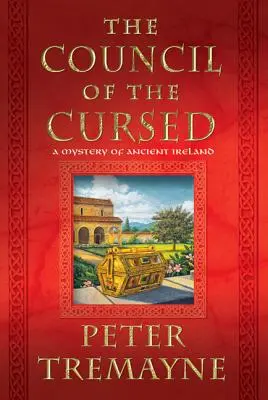 Consiliul blestemaților: Un mister al Irlandei antice - Council of the Cursed: A Mystery of Ancient Ireland
