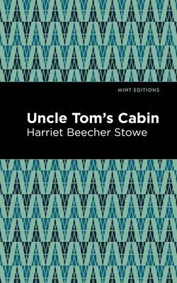 Cabana unchiului Tom - Uncle Tom's Cabin