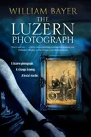 Fotografia din Lucerna - The Luzern Photograph