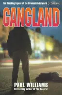 Gangland: Expunerea șocantă a lumii interlope a criminalilor - Gangland: The Shocking Expose of the Criminal Underworld