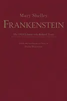 Frankenstein - Ediția din 1818 cu texte conexe - Frankenstein - The 1818 Edition with Related Texts