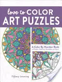 Love to Color Art Puzzles: A Color by Number Book of Petals, Patterns, Mandalas și multe altele - Love to Color Art Puzzles: A Color by Number Book of Petals, Patterns, Mandalas and More
