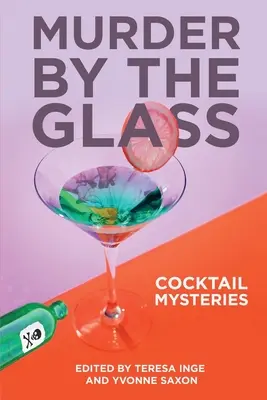 Murder by the Glass: Misterele cocktailurilor - Murder by the Glass: Cocktail Mysteries