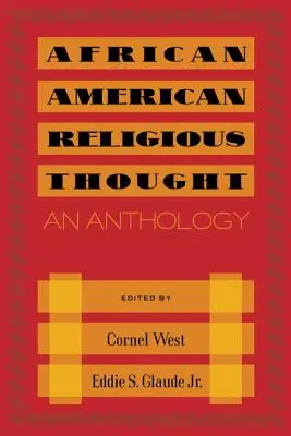 Gândirea religioasă afro-americană: O antologie - African American Religious Thought: An Anthology