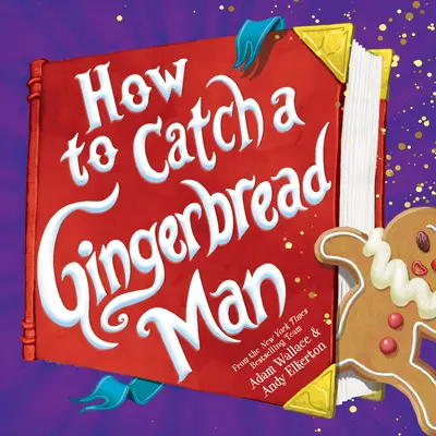 Cum să prinzi un om de turtă dulce - How to Catch a Gingerbread Man