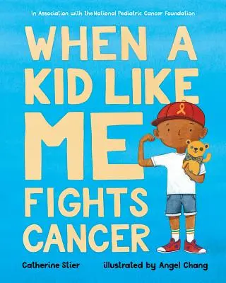 Când un copil ca mine luptă împotriva cancerului - When a Kid Like Me Fights Cancer