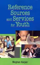 Surse de referință și servicii pentru tineri - Reference Sources and Services for Youth