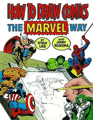 Cum să desenezi benzi desenate în stilul Marvel - How to Draw Comics the Marvel Way