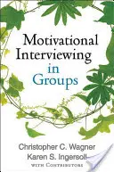 Interviul motivațional în cadrul grupurilor - Motivational Interviewing in Groups