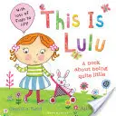 Aceasta este Lulu - This is Lulu