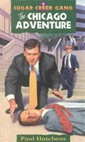 The Chicago Adventure, Volumul 5 - The Chicago Adventure, Volume 5