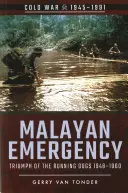 Urgența din Malaezia - Malayan Emergency