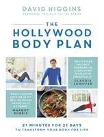 The Hollywood Body Plan: 21 de minute timp de 21 de zile pentru a vă transforma corpul pentru viață - The Hollywood Body Plan: 21 Minutes for 21 Days to Transform Your Body for Life