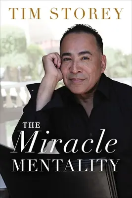 Mentalitatea miraculoasă: Exploatează sursa transformării magice din viața ta - The Miracle Mentality: Tap Into the Source of Magical Transformation in Your Life