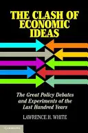 Ciocnirea ideilor economice - The Clash of Economic Ideas