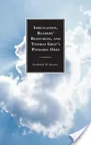Implicația, resursele cititorilor și odele pindariciene ale lui Thomas Gray - Implication, Readers' Resources, and Thomas Gray's Pindaric Odes