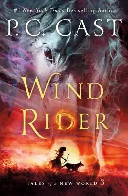 Călărețul vântului: Tales of a New World: Poveștile unei lumi noi - Wind Rider: Tales of a New World