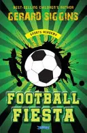 Football Fiesta: Academia de sport Cartea 1 - Football Fiesta: Sports Academy Book 1