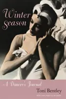 Sezonul de iarnă: Jurnalul unei dansatoare - Winter Season: A Dancer's Journal