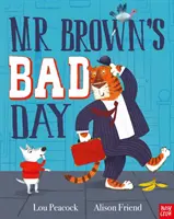 Ziua proastă a domnului Brown - Mr Brown's Bad Day