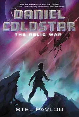 Daniel Coldstar: Războiul Relicvelor - Daniel Coldstar: The Relic War