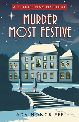 Crima cea mai festivă: Un mister confortabil de Crăciun - Murder Most Festive: A Cozy Christmas Mystery