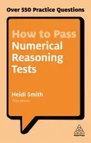 Cum să treci testele de raționament numeric: Peste 550 de întrebări practice - How to Pass Numerical Reasoning Tests: Over 550 Practice Questions