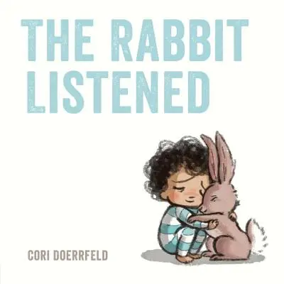 Iepurele a ascultat - The Rabbit Listened