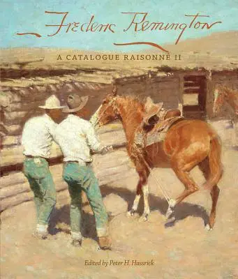 Frederic Remington, 22: Un catalog rațional II - Frederic Remington, 22: A Catalogue Raisonn II