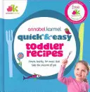 Rețete rapide și ușoare pentru copii mici - Quick and Easy Toddler Recipes
