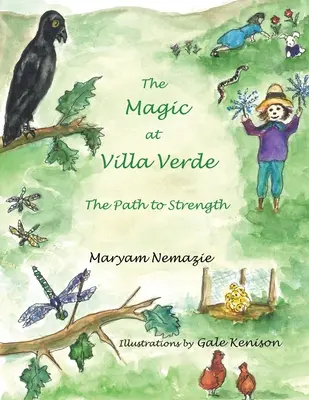 Magia de la Villa Verde: Calea spre putere - The Magic at Villa Verde: the Path to Strength