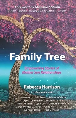 Arborele genealogic: Povești puternice ale relațiilor mamă-fiu: Povești puternice ale relațiilor mamă-fiu - Family Tree: Empowering Stories of Mother Son Relationships: Empowering Stories of Mother Son Relationships