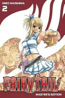 Fairy Tail: Ediția Maestrului, Volumul 2 - Fairy Tail: Master's Edition, Volume 2