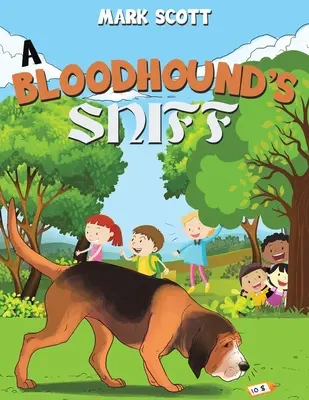 Adulmecarea unui câine de vânătoare - A Bloodhound's Sniff