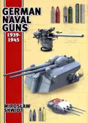 Tunurile navale germane 1939-1945 - German Naval Guns 1939-1945