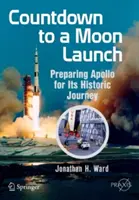 Numărătoare inversă până la lansarea pe Lună: Pregătirea Apollo pentru călătoria sa istorică - Countdown to a Moon Launch: Preparing Apollo for Its Historic Journey