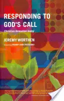 Răspunzând la chemarea lui Dumnezeu: Formarea creștină astăzi - Responding to God's Call: Christian Formation Today