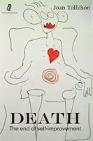 Moartea: Sfârșitul îmbunătățirii de sine - Death: The End of Self-Improvement