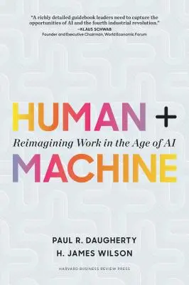 Om + Mașină: Reimaginarea muncii în era inteligenței artificiale - Human + Machine: Reimagining Work in the Age of AI
