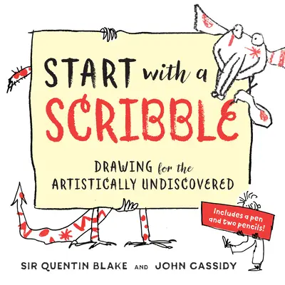 Start with a Scribble: Quentin Blake's How-To-Draw Book for Kids and Adults