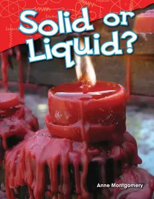 Solid sau lichid? - Solid or Liquid?