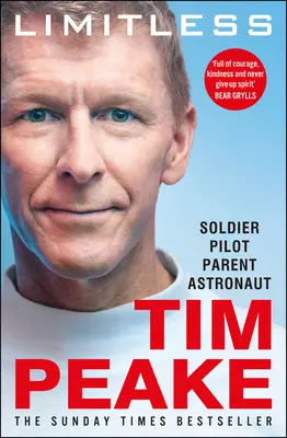 Fără limite: Autobiografia: Povestea de succes a inspiratului astronaut britanic - Limitless: The Autobiography: The Bestselling Story of Britain's Inspirational Astronaut