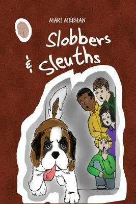 Leneși și șlefuitori - Slobbers and Sleuths