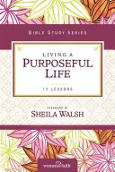 A trăi o viață cu scop - Living a Purposeful Life