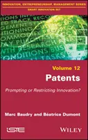 Brevete: Stimularea sau restricționarea inovației? - Patents: Prompting or Restricting Innovation?