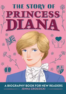 The Story of Princess Diana: O carte biografică pentru tinerii cititori - The Story of Princess Diana: A Biography Book for Young Readers